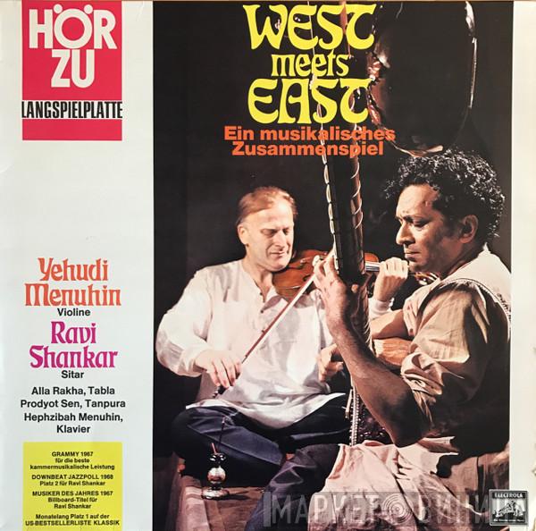 Violine Yehudi Menuhin Sitar Ravi Shankar Tabla Alla Rakha Tanpura Prodyot Sen  Hephzibah Menuhin  - West Meets East (Ein Musikalisches Zusammenspiel)