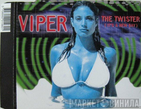  Viper  - The Twister (It's A New Day)