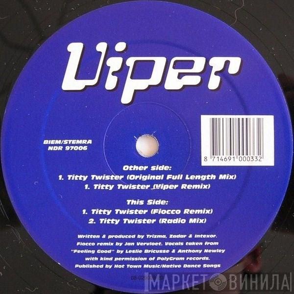  Viper  - Titty Twister