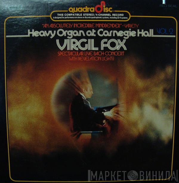Virgil Fox - Heavy Organ At Carnegie Hall, Vol. 2