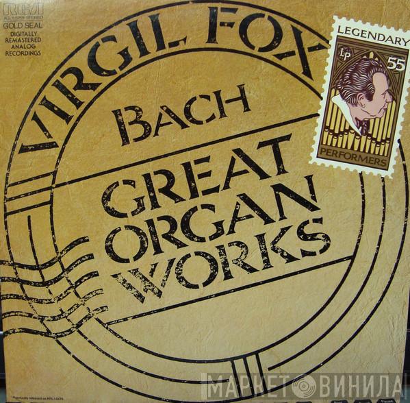 , Virgil Fox  Johann Sebastian Bach  - Great Organ Works