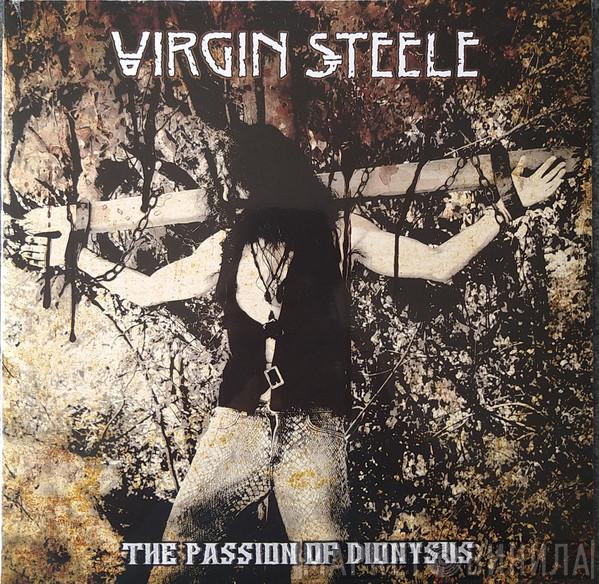 Virgin Steele - The Passion Of Dionysus