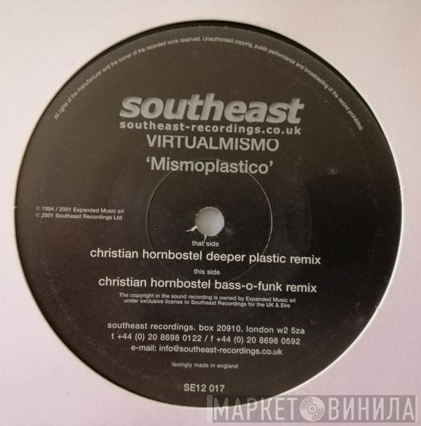 Virtualmismo - Mismoplastico (Christian Hornbostel Remixes)
