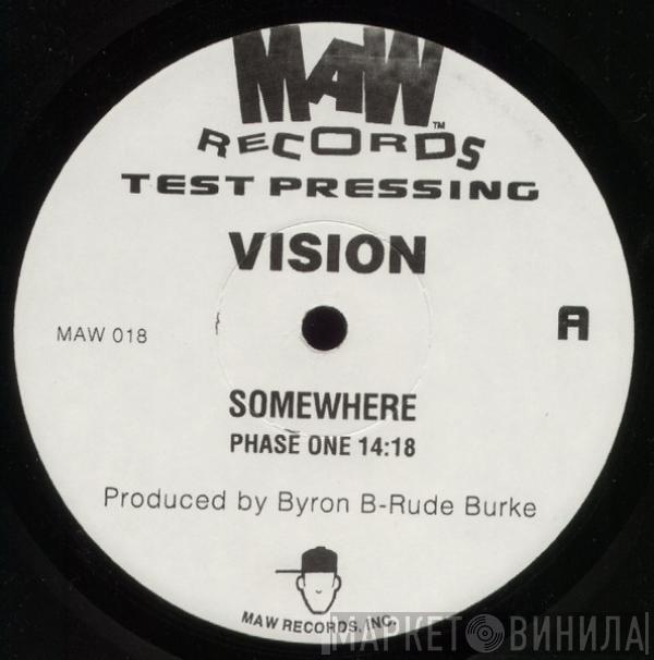 Vision  - Somewhere
