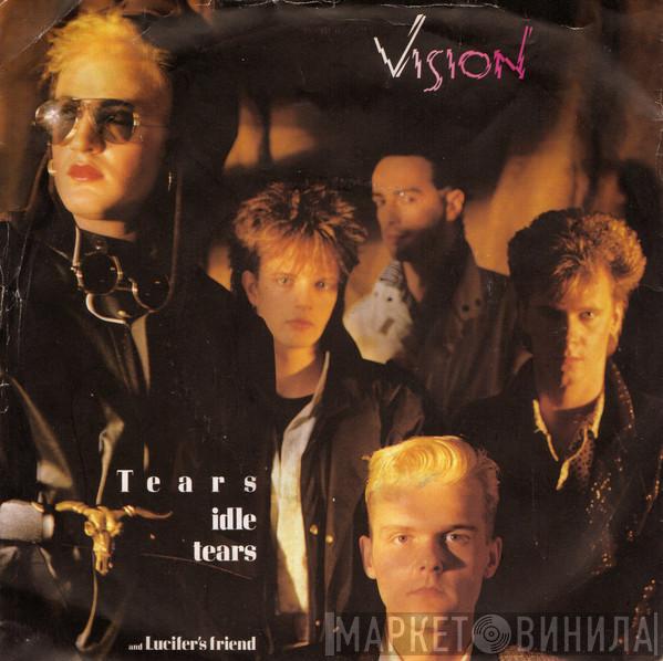 Vision  - Tears Idle Tears