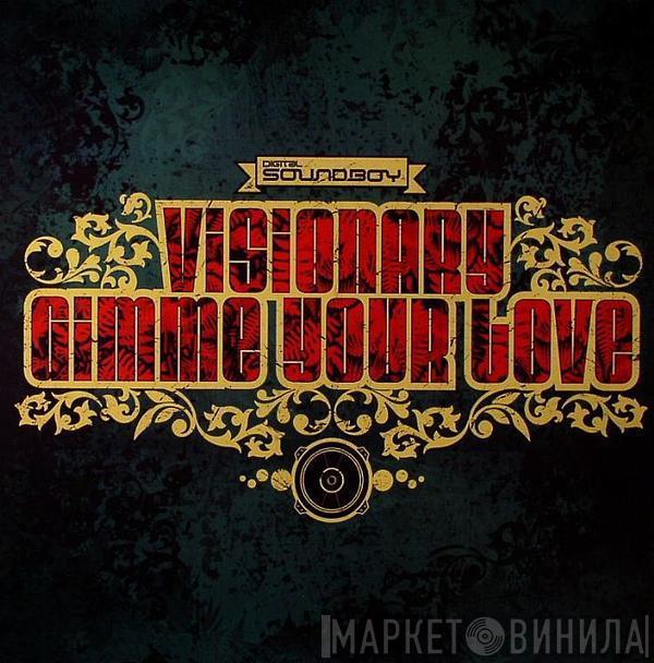 Visionary - Gimme Your Love / Jungle Rock