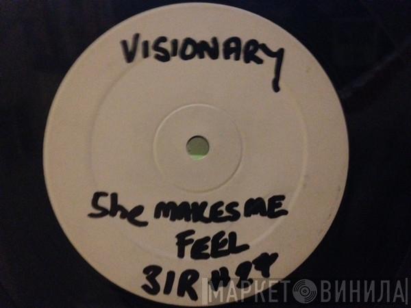 Visionary - She Makes Me Feel / After Hours