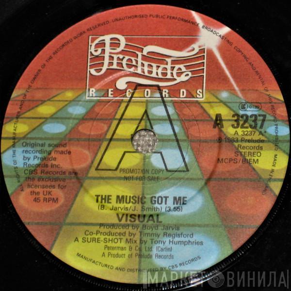 Visual - The Music Got Me