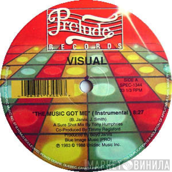 Visual - The Music Got Me