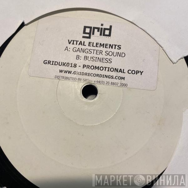 Vital Elements - Gangster Sound / Business