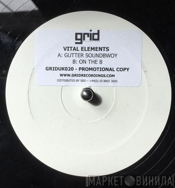 Vital Elements - Gutter Soundbwoy