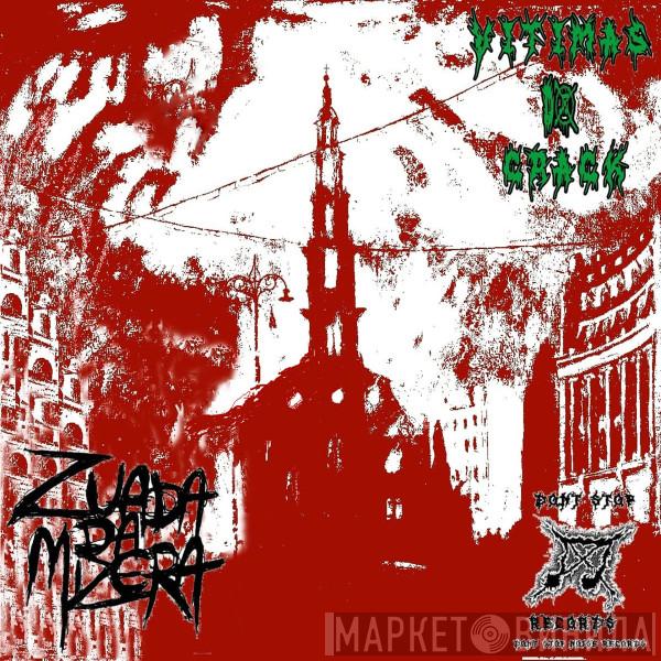 , Vitimas Do Crack  Zuada da Mizera  - Split: Vitimas do Crack & Zuada da Mizera