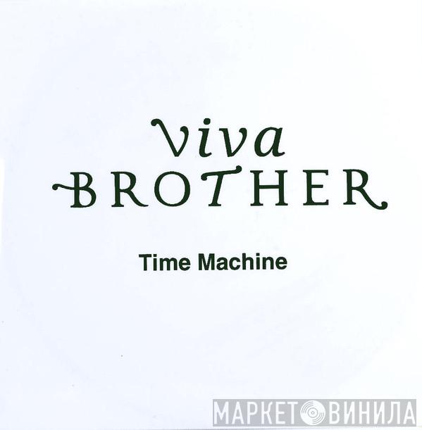  Viva Brother  - Time Machine