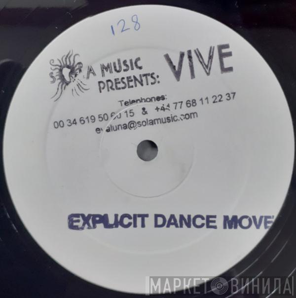 Vive - Explicit Dance Move