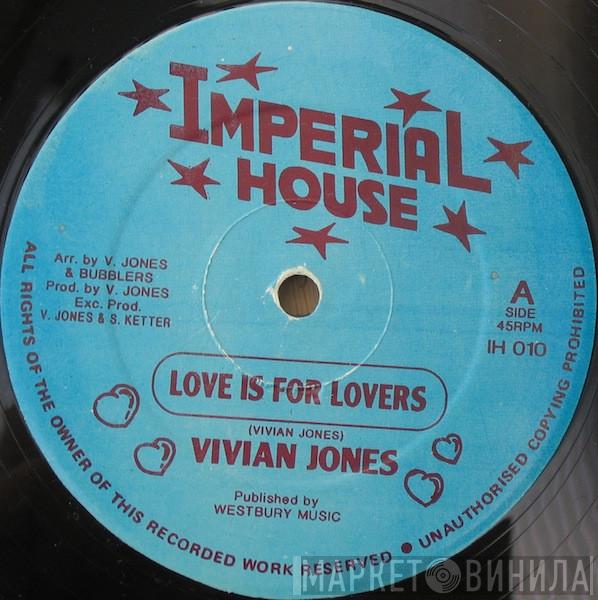 Vivian Jones - Love Is For Lovers