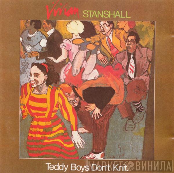 Vivian Stanshall - Teddy Boys Don't Knit