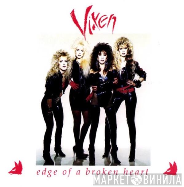  Vixen   - Edge Of A Broken Heart