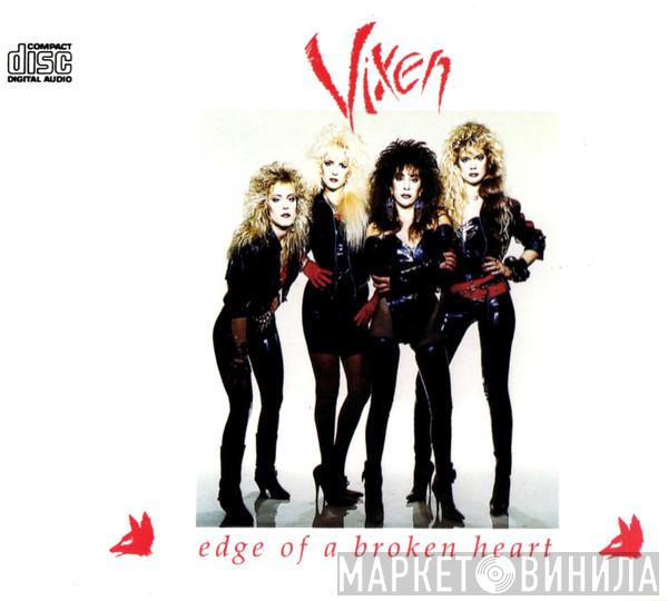  Vixen   - Edge Of A Broken Heart