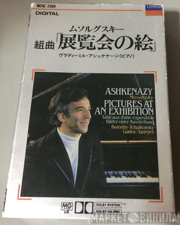 - Vladimir Ashkenazy , Modest Mussorgsky , Alexander Borodin , Pyotr Ilyich Tchaikovsky , Anatoly Liadov  Sergey Ivanovich Taneyev  - Pictures At An Exhibition