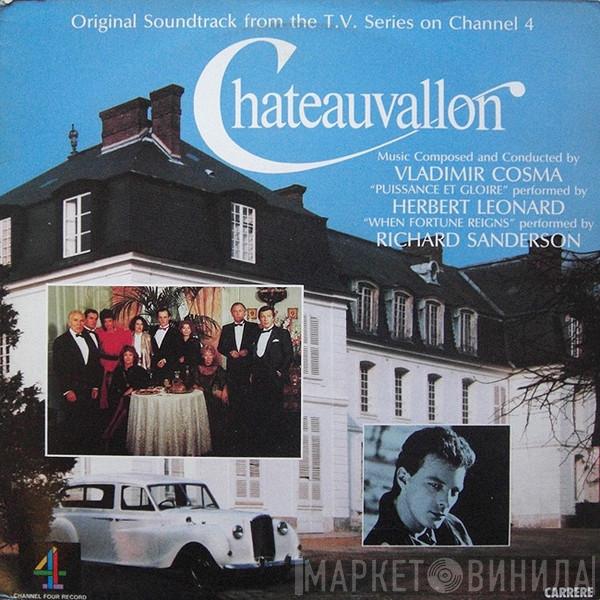 Vladimir Cosma - Chateauvallon (Original Soundtrack From The T.V. Series On Channel 4)