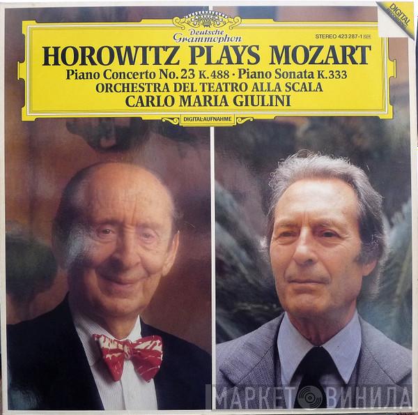 Vladimir Horowitz, Wolfgang Amadeus Mozart, Orchestra Del Teatro Alla Scala, Carlo Maria Giulini - Horowitz Plays Mozart (Piano Concerto No. 23 K. 488 • Piano Sonata K. 333)