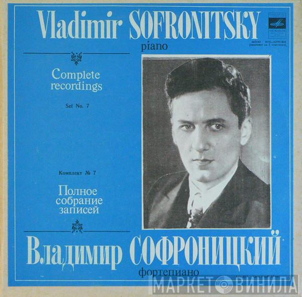  Vladimir Sofronitsky  - Complete Recordings / Set No. 7