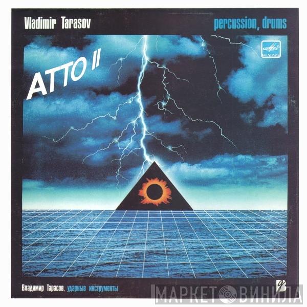  Vladimir Tarasov  - Atto II