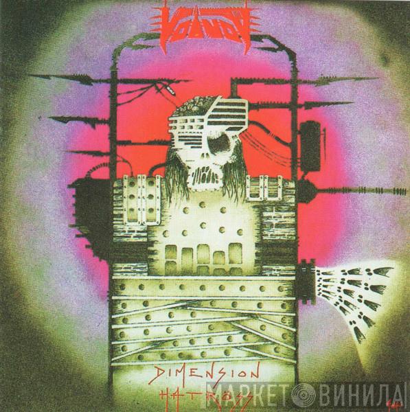  Voïvod  - Dimension Hatröss