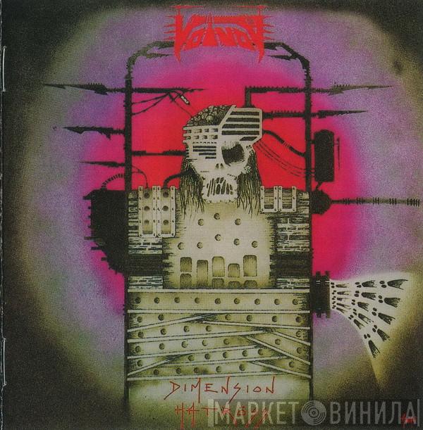  Voïvod  - Dimension Hatröss