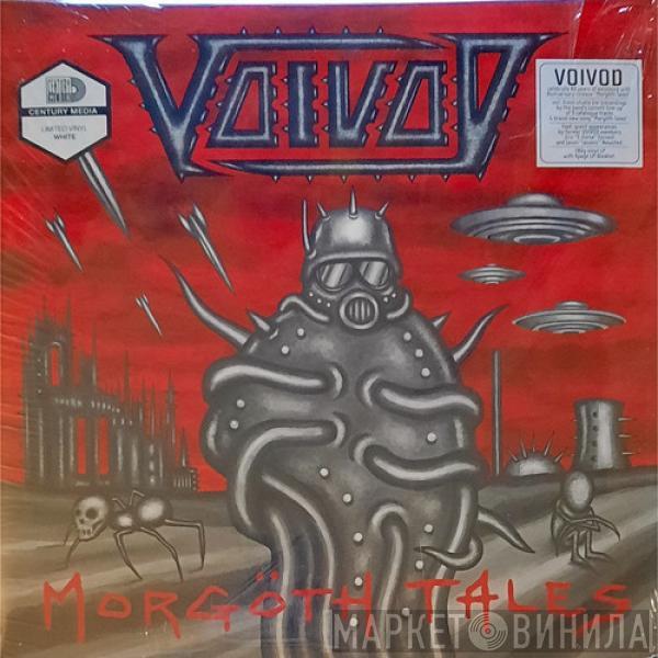  Voïvod  - Morgöth Tales