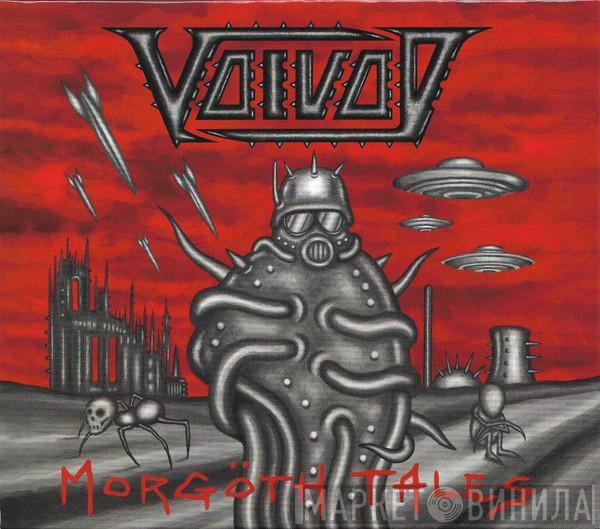  Voïvod  - Morgöth Tales