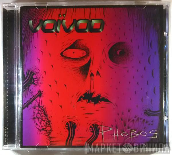 Voïvod - Phobos