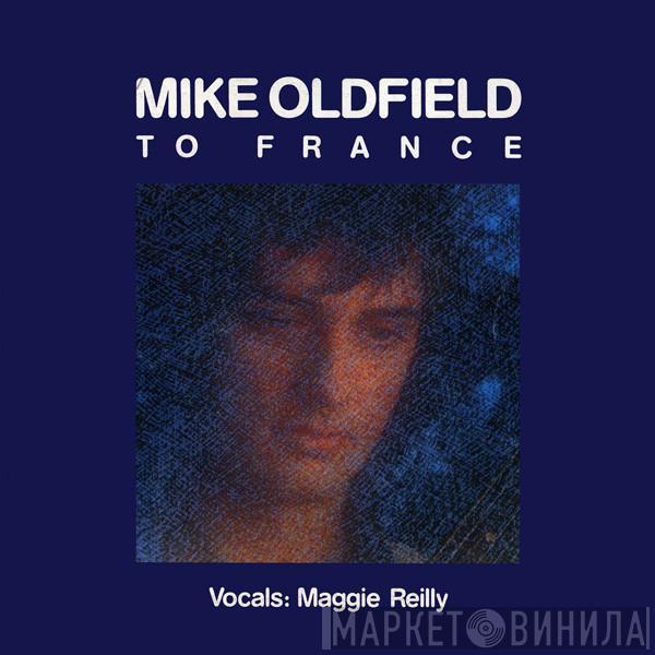 Vocals: Mike Oldfield  Maggie Reilly  - To France