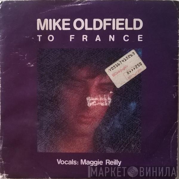 Vocals: Mike Oldfield  Maggie Reilly  - To France