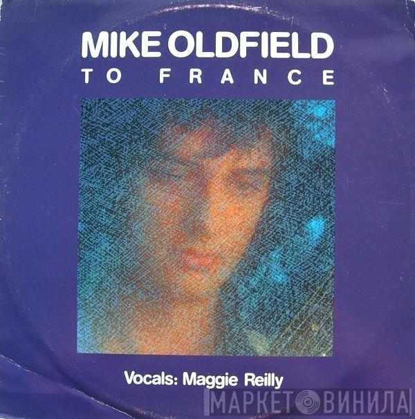 Vocals: Mike Oldfield  Maggie Reilly  - To France