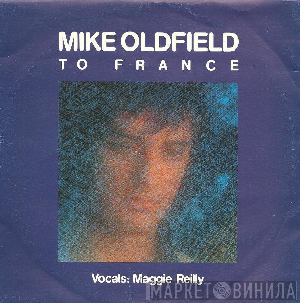 Vocals: Mike Oldfield  Maggie Reilly  - To France