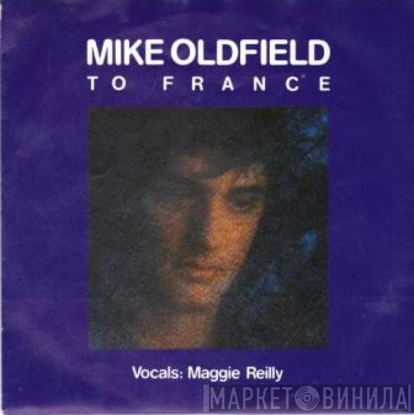 Vocals: Mike Oldfield  Maggie Reilly  - To France