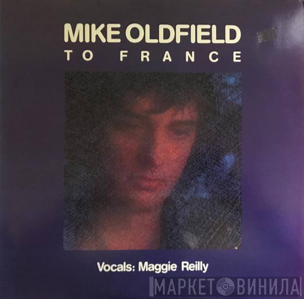 Vocals: Mike Oldfield  Maggie Reilly  - To France
