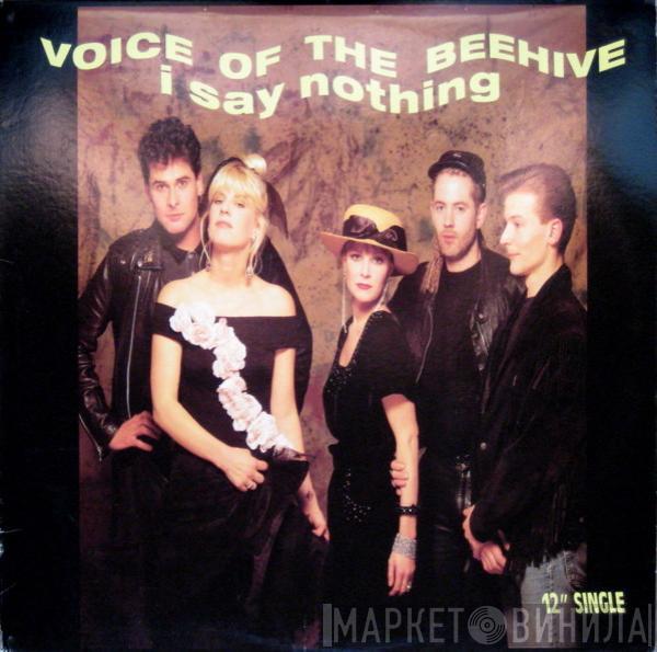  Voice Of The Beehive  - I Say Nothing