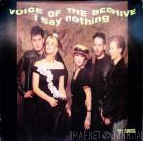 Voice Of The Beehive  - I Say Nothing