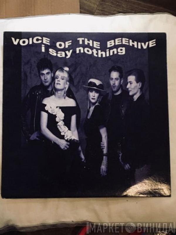  Voice Of The Beehive  - I Say Nothing