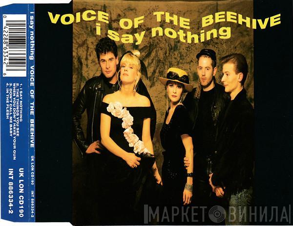  Voice Of The Beehive  - I Say Nothing