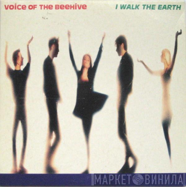 Voice Of The Beehive - I Walk The Earth