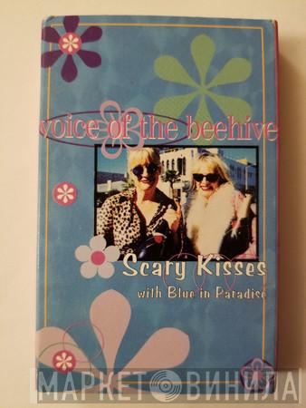  Voice Of The Beehive  - Scary Kisses