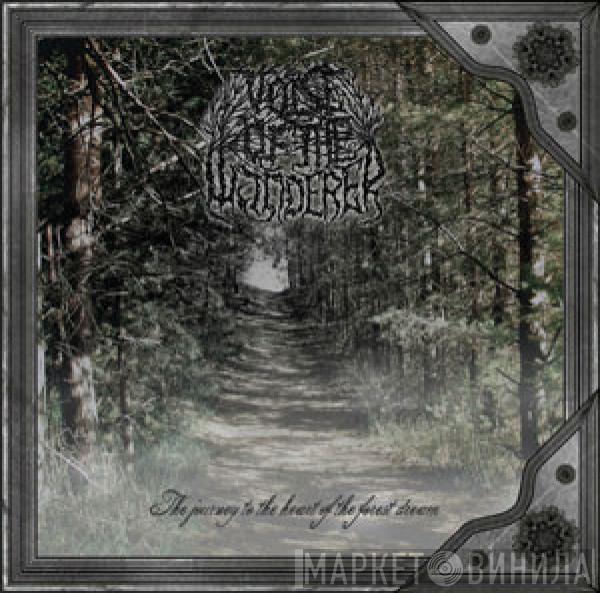 Voice Of The Wanderer - The Journey To The Heart Of The Forest Dream