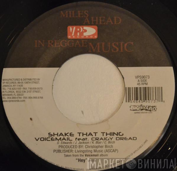 Voicemail, Craigy Dread - Shake That Thing