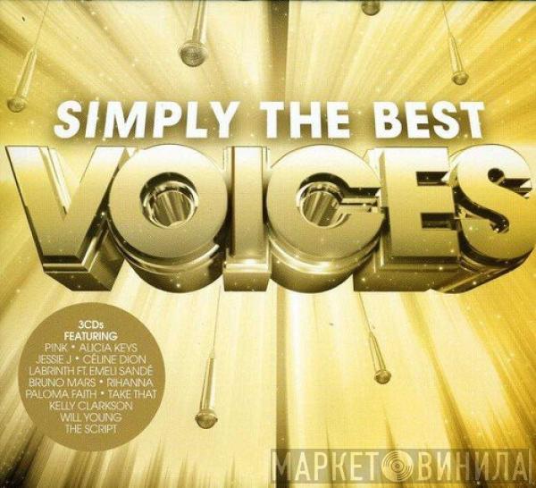  - Voices: Simply The Best