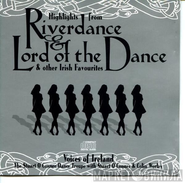 Voices Of Ireland - Highlights From Riverdance & Lord Of The Dance & Other Irish Favourites