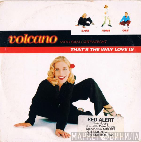 Volcano - That's The Way Love Is