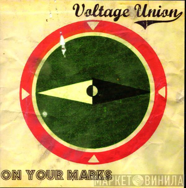 Voltage Union - On Your Marks